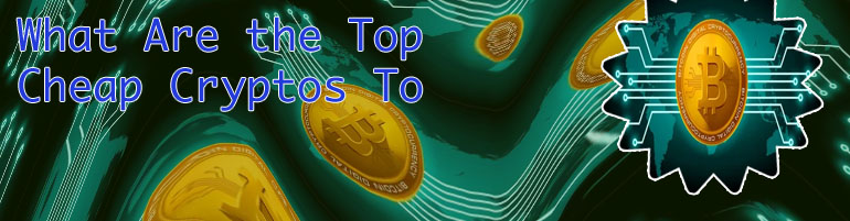 What is the cheapest crypto coin